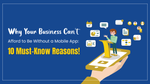 Thinking Beyond Websites: Can Your Business Afford to Ignore Apps?